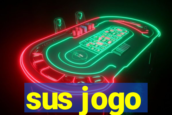 sus jogo